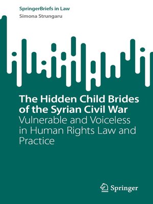 cover image of The Hidden Child Brides of the Syrian Civil War